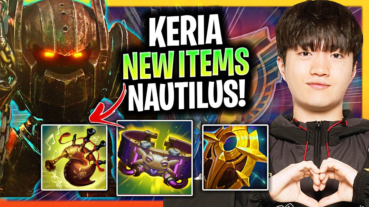 KERIA IS READY TO PLAY NAUTILUS! 🔥NEW ITEMS🔥 | T1 Keria Plays Nautilus Support vs Blitzcrank!