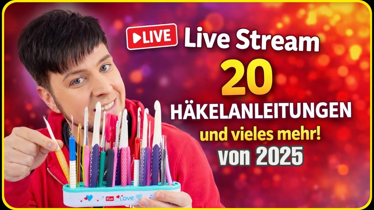 Ein Jahr häkeln: Alle Anleitungen aus 2025 (🔴Live)