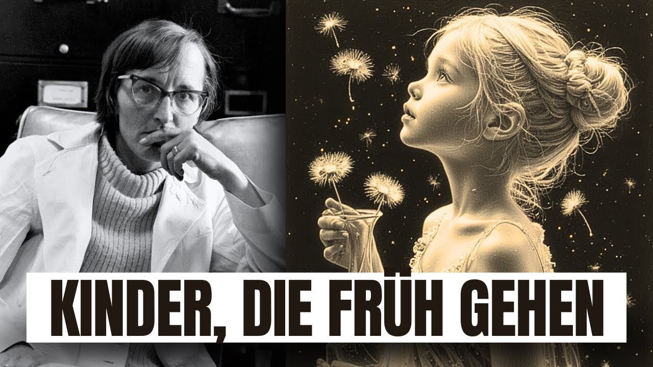 Warum Kinder früh sterben: Die spirituelle Wahrheit von Elisabeth Kübler-Ross“