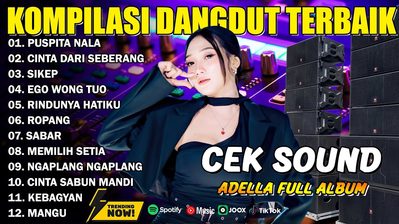 KOMPILASI DANGDUT TERBAIK - PUSPITA NALA - CINTA DARI SEBERANG - SIKEP - ADELLA FULL ALBUM