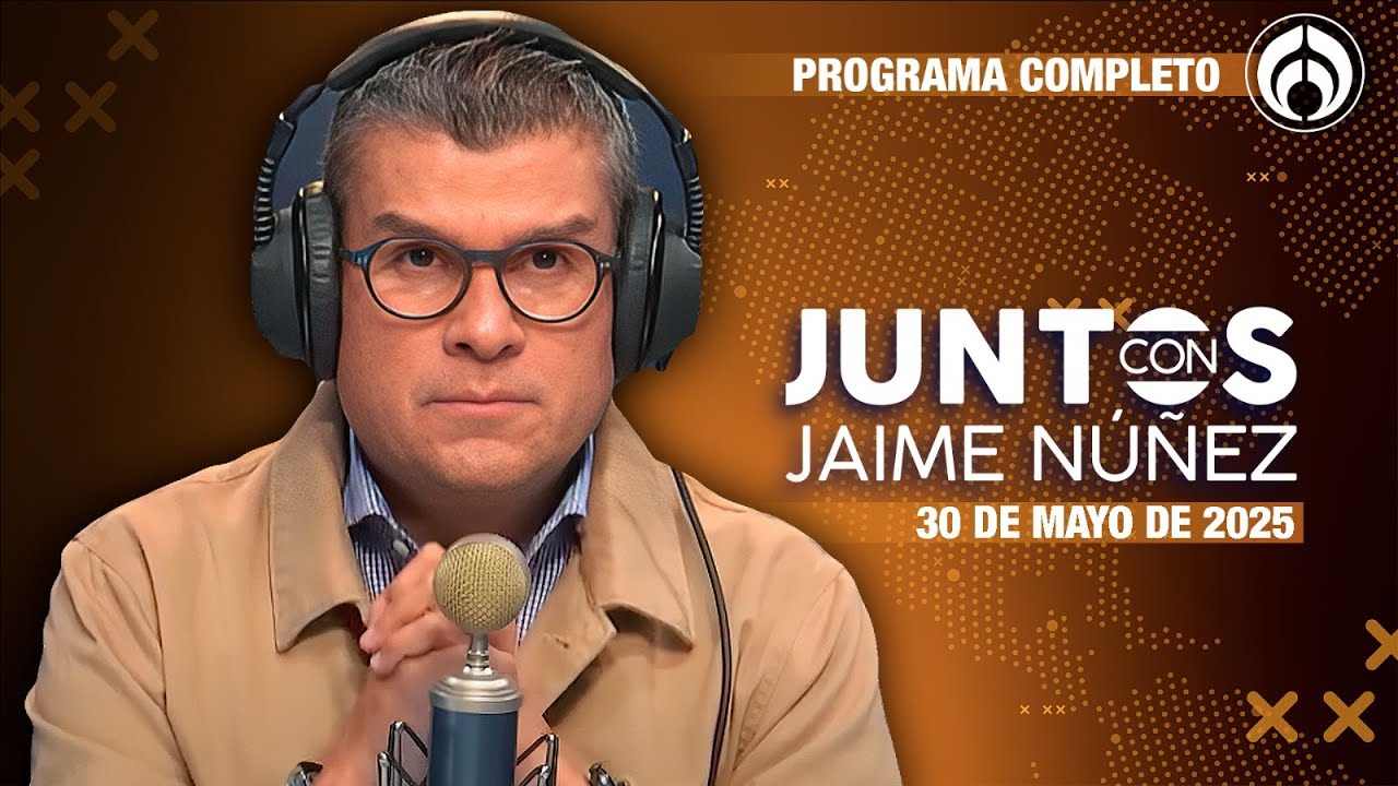 EN VIVO | JAIME NÚÑEZ | 30/05/25