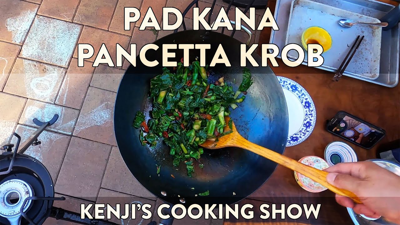 I Made Thai-Style Stir-Fried Broccoli With Pancetta (and it was delicious!) | Kenji's Cooking Show