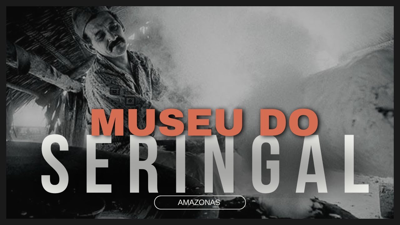 COMO &Eacute; O MUSEU DO SERINGAL EM MANAUS - O QUE FAZER NO AMAZONAS ( PARTE 18/18 )