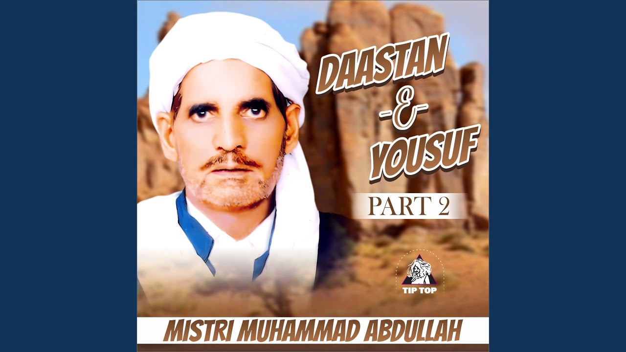 Daastan-E-Yousuf, Pt. 2