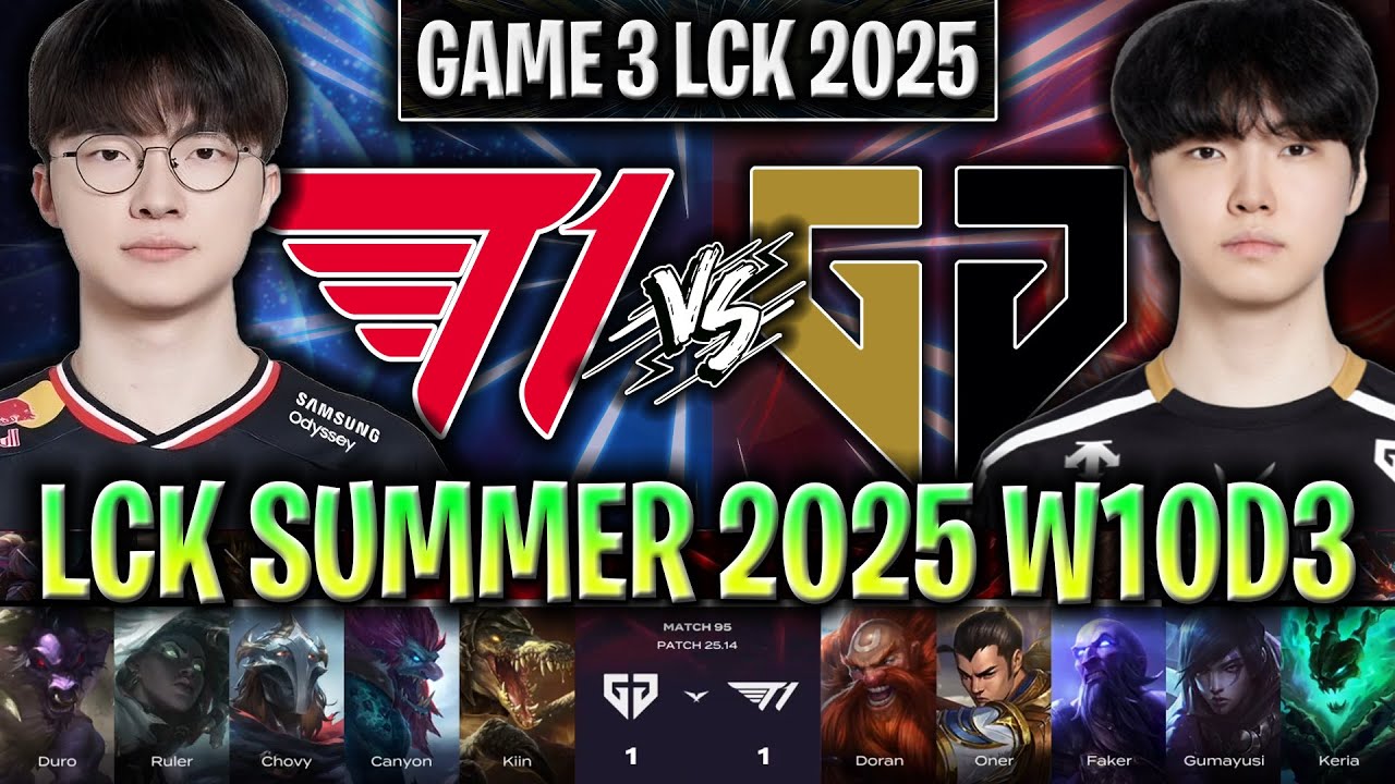 T1 vs GEN GAME 3 LCK SUMMER 2025 W10D3 | T1 vs GENG ESPORTS G3 LCK 2025