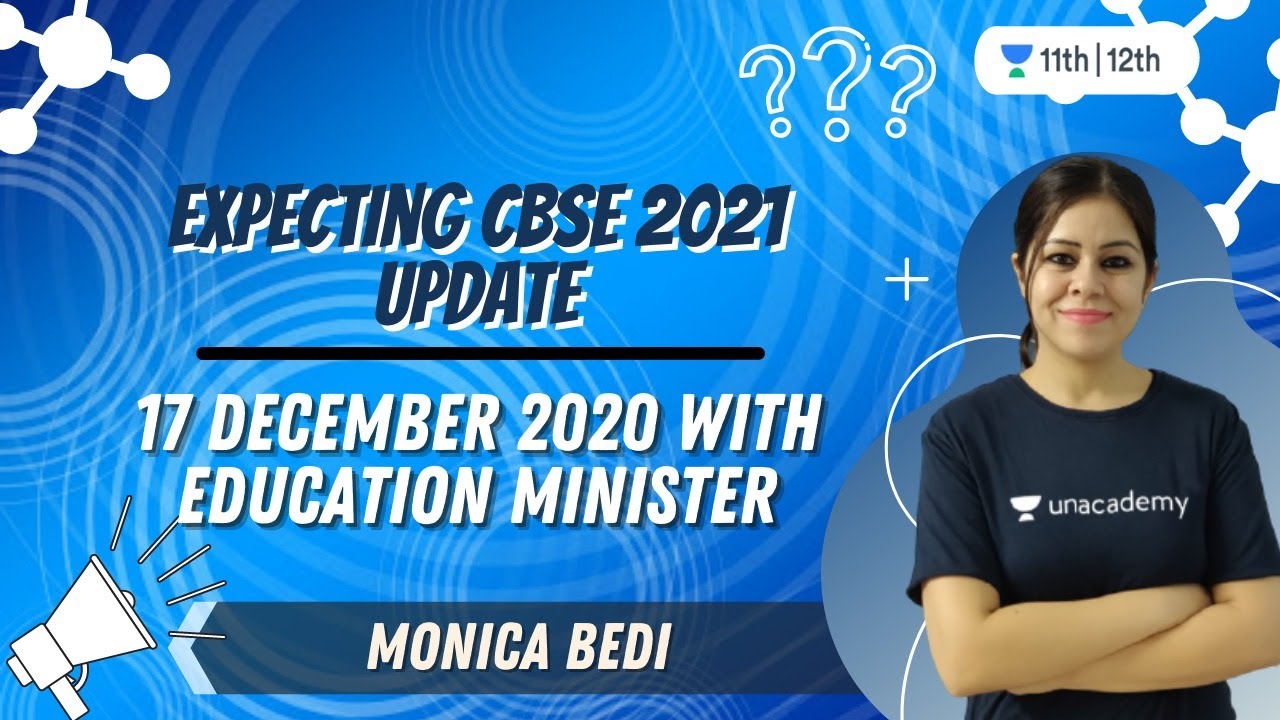 Expecting CBSE 2021 Update | 17th December 2020 with Education Minister | Monica Bedi