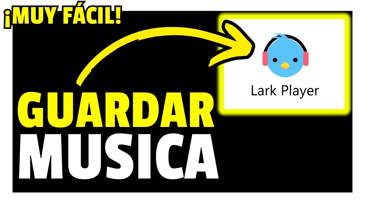 ✅Como GUARDAR Musica En La Aplicacion LARK PLAYER (Muy F&aacute;cil) - 2026