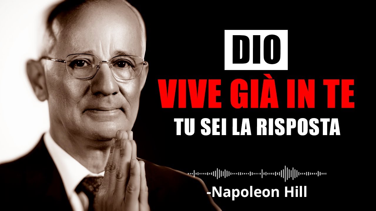 Il Potere Divino &Egrave; Gi&agrave; Dentro di Te &mdash; Attivalo Ogni Giorno | Napoleon Hill