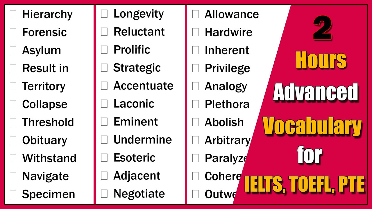2 Hours Advanced Vocabulary for IELTS, TOEFL, and PTE | C1 C2 level English