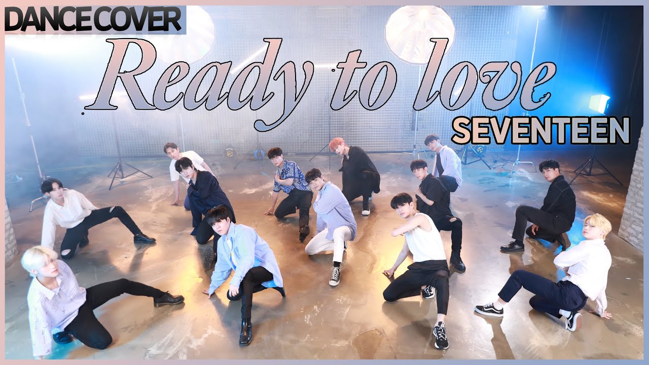 SEVENTEEN (세븐틴) 'Ready to love'ㅣ 커버댄스 DANCE COVER