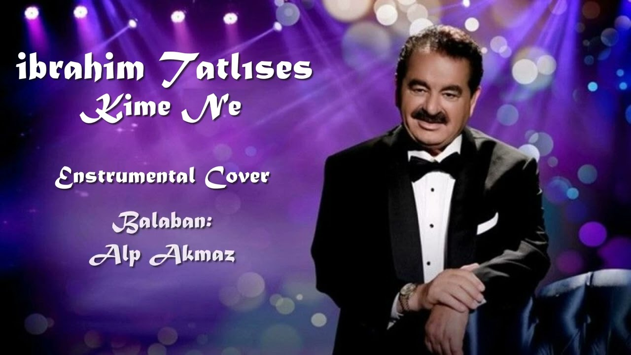 İbrahim Tatlıses - Kime Ne (Enstrumental Cover)