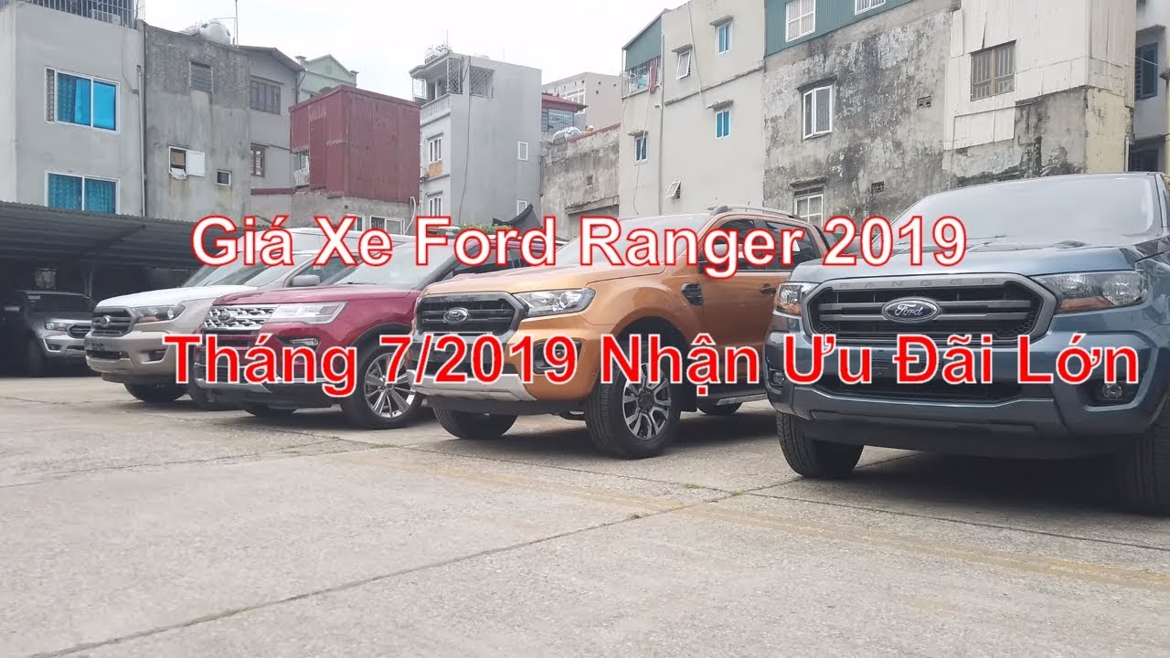Gi&aacute; Xe Ford Ranger 2019 - Mẫu Xe B&aacute;n Tải Đ&aacute;ng Mua Nhất Trong Năm