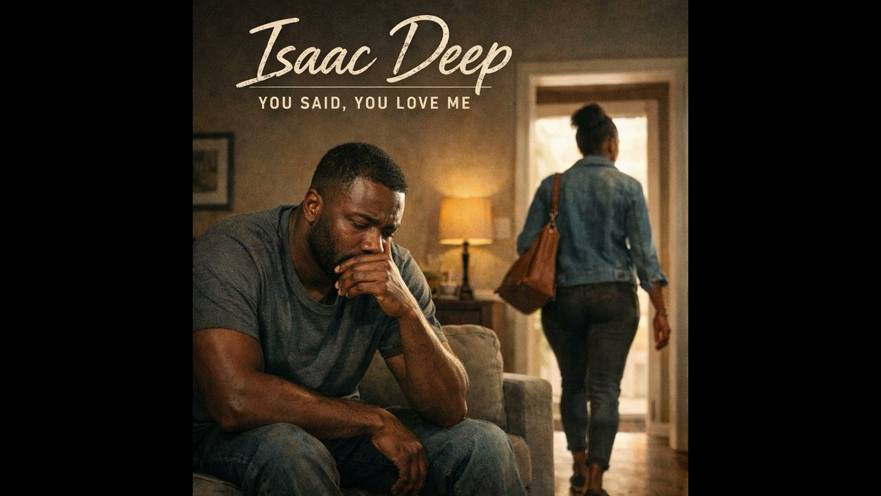Isaac Deep - You Said, You Love Me