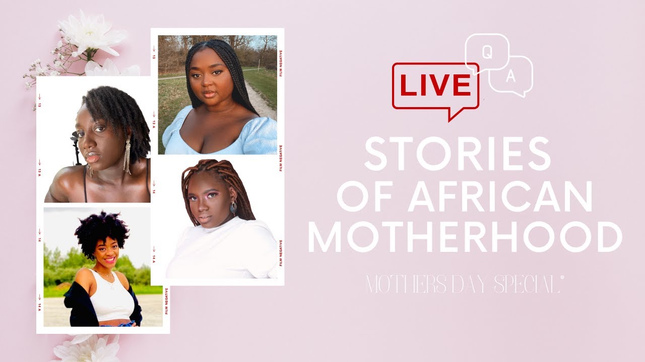 STORIES OF MOTHERHOOD | MOM'S SHARE THEIR EXPERIENCE OF RAISING AFRICAN CHILDREN ABROAD | LIVE Q&A