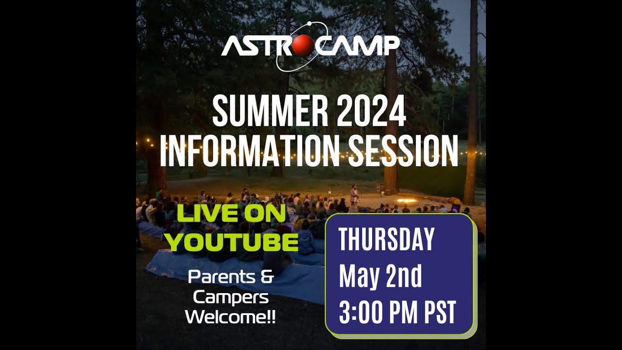 AstroCamp Summer 2024 Information Session