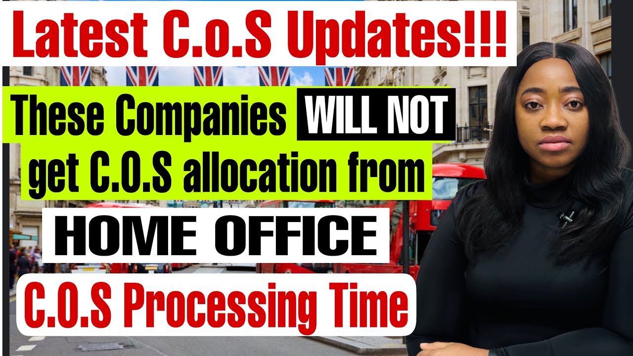 UK C.o.S Allocation Updates! These Companies WILL NOT get C.O.S | Delays & C.O.S Processing Time