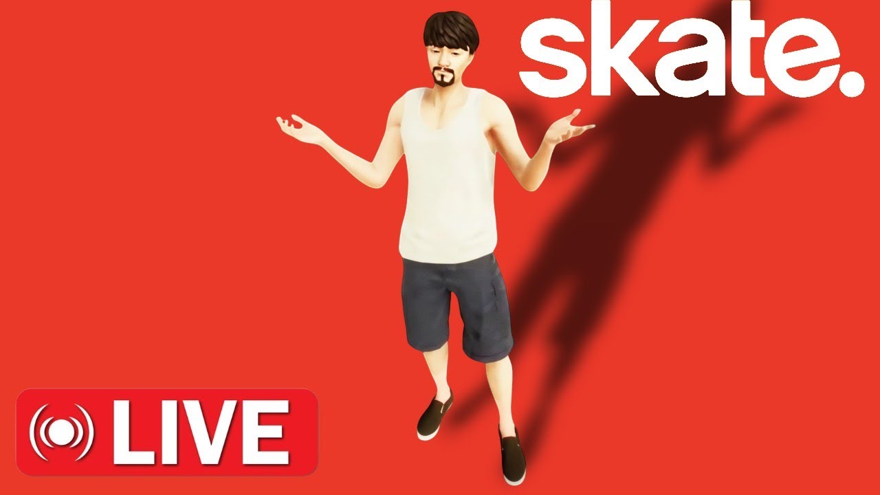 Skate 4 live