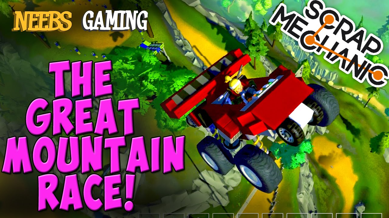 Scrap Mechanic - The Great Mountain Race!