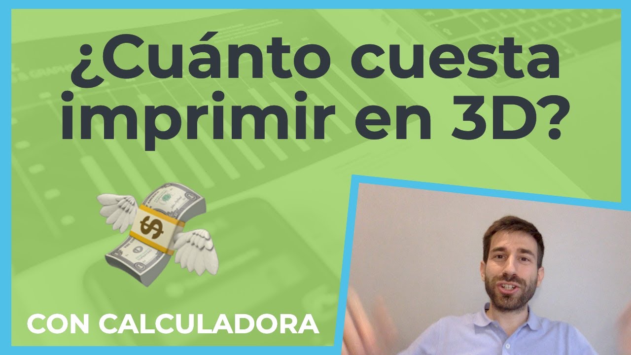 💸 ¿Cuánto cuesta imprimir en 3D? Calculadora de precio de piezas impresas