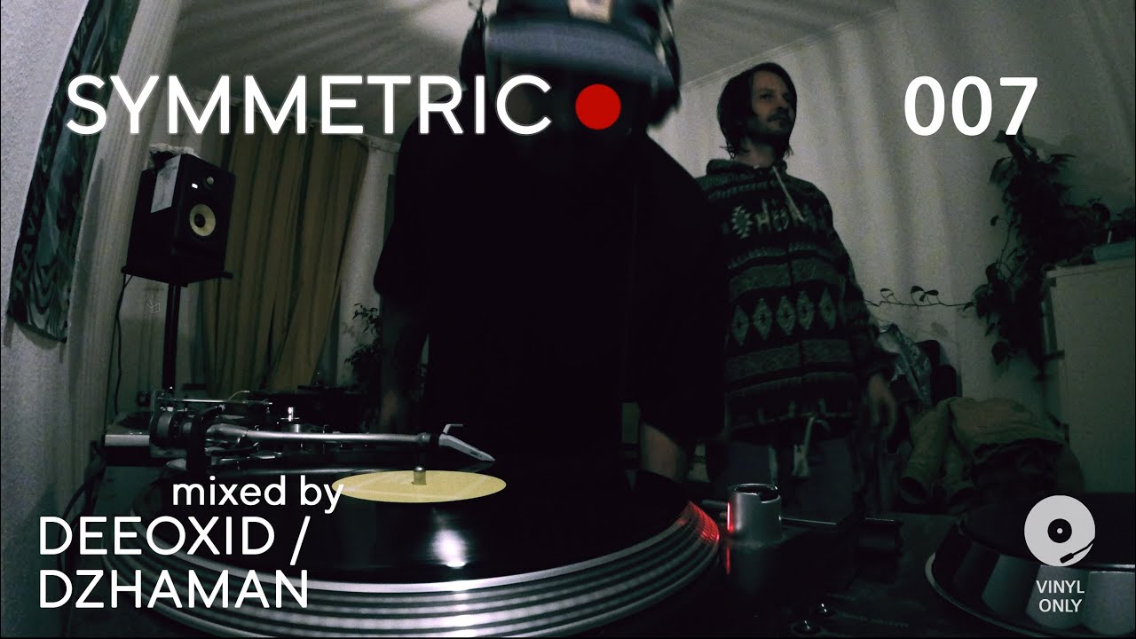 Deeoxid b2b/ Dzhaman - Symmetric007 | Minimal House Mix | vinyl only