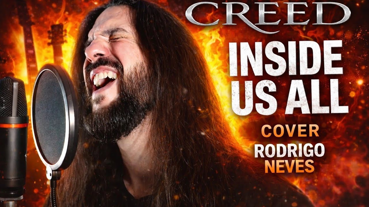 CREED - INSIDE US ALL - (COVER BY RODRIGO NEVES