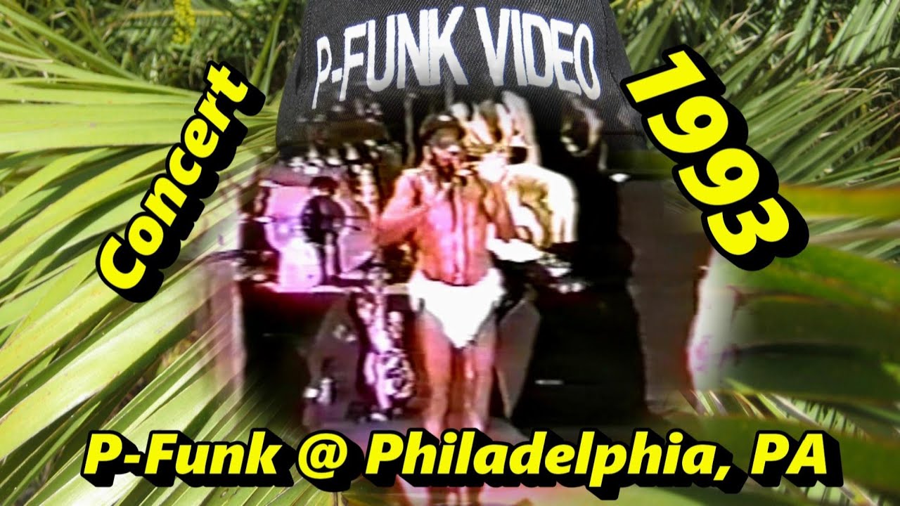 P-Funk @ Philadelphia, PA 1993