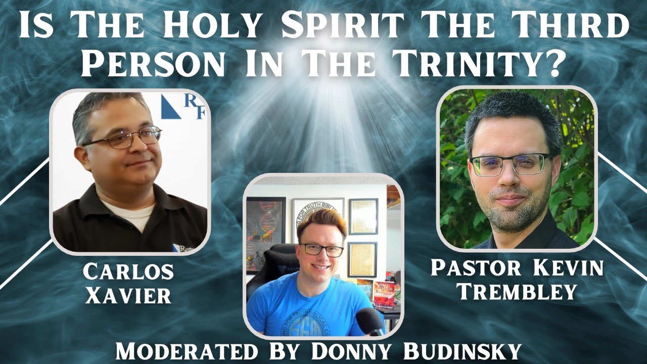 DEBATE | Is the Holy Spirit the Third Person of the Trinity? || Kevin Trembley vs. Carlos Xavier
