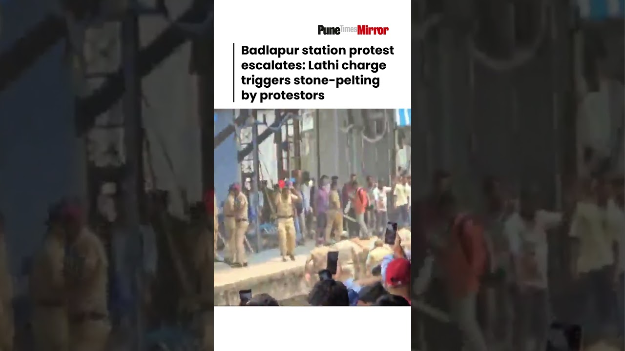 Badlapur station protest escalates Lathi charge triggers stone pelting by protestors