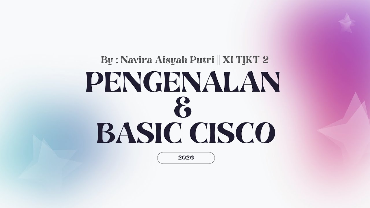 • 3 : Pengenalan & Basic Cisco || Cisco CCNA Part 1