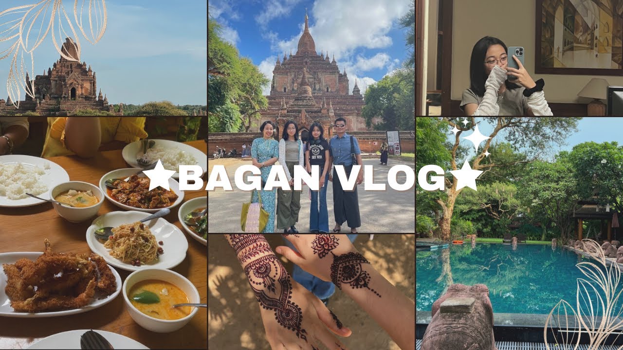 BAGAN VLOG