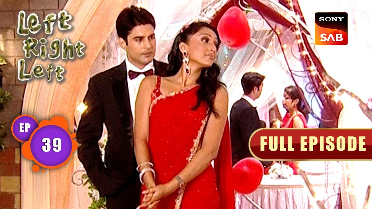 Party में किसे ढूंढ रहा है Captain Rajveer? | Left Right Left | Full Episode 39