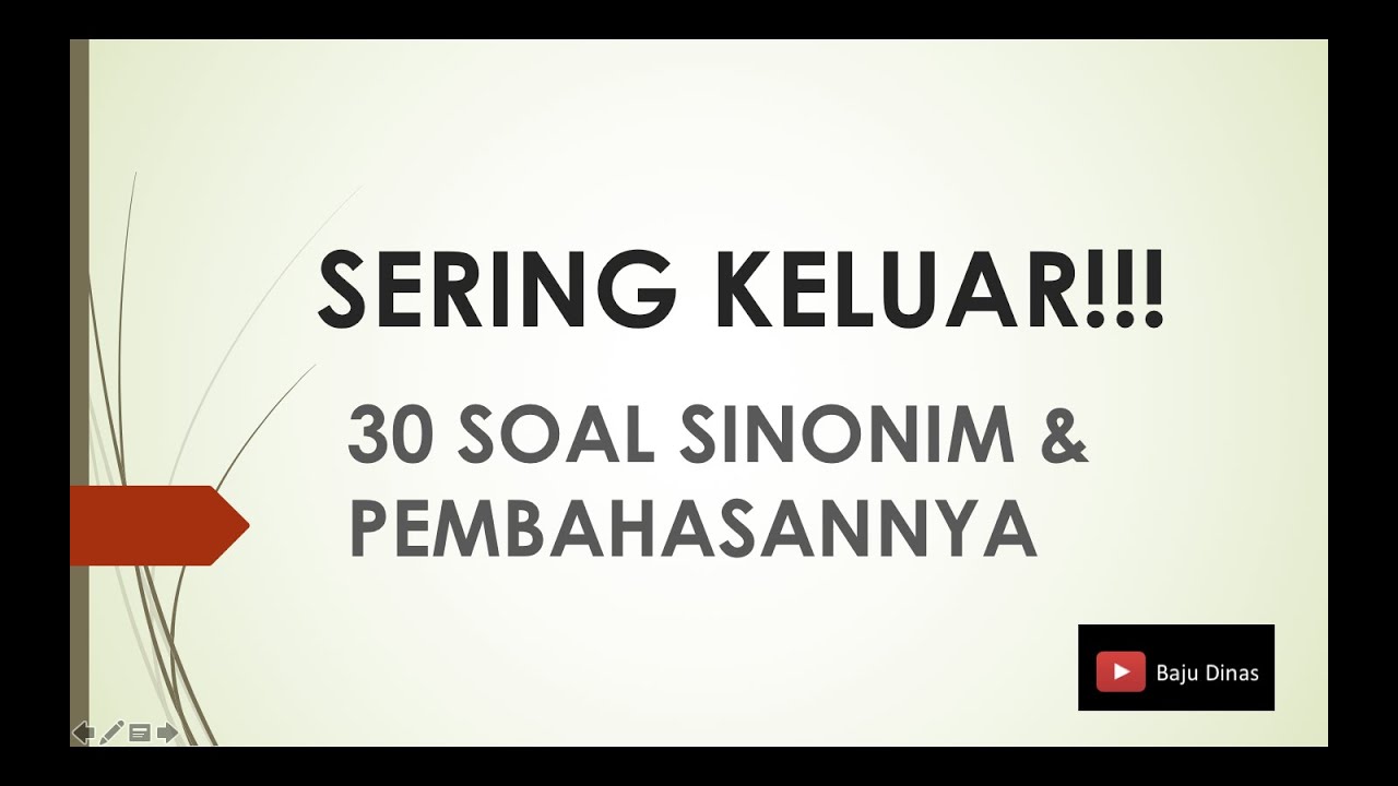SERING KELUAR! 30 SOAL SINONIM DAN PEMBAHASANNYA (SKD SKB PSIKOTES CPNS SEKOLAH DINAS) KLUB BELAJAR