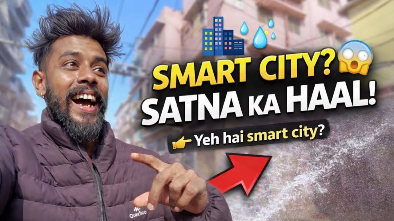 Satna City 🏙️ Ka Haal |