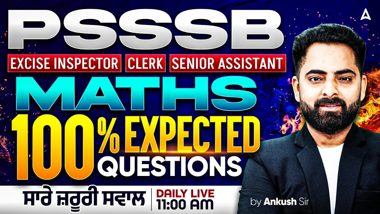 PSSSB Excise Inspector, Clerk, Senior Assistant Preparation 2026 | PSSSB Maths By Ankush Sir #1