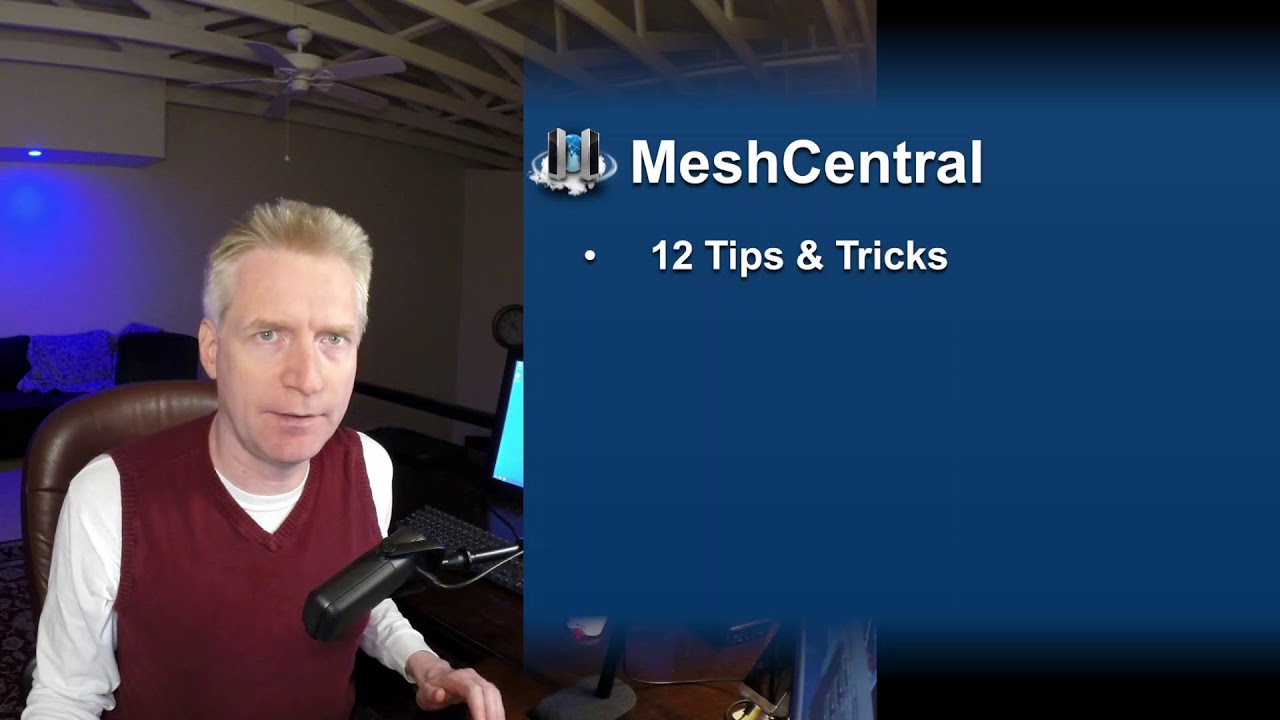 MeshCentral - 12 Tips & Tricks