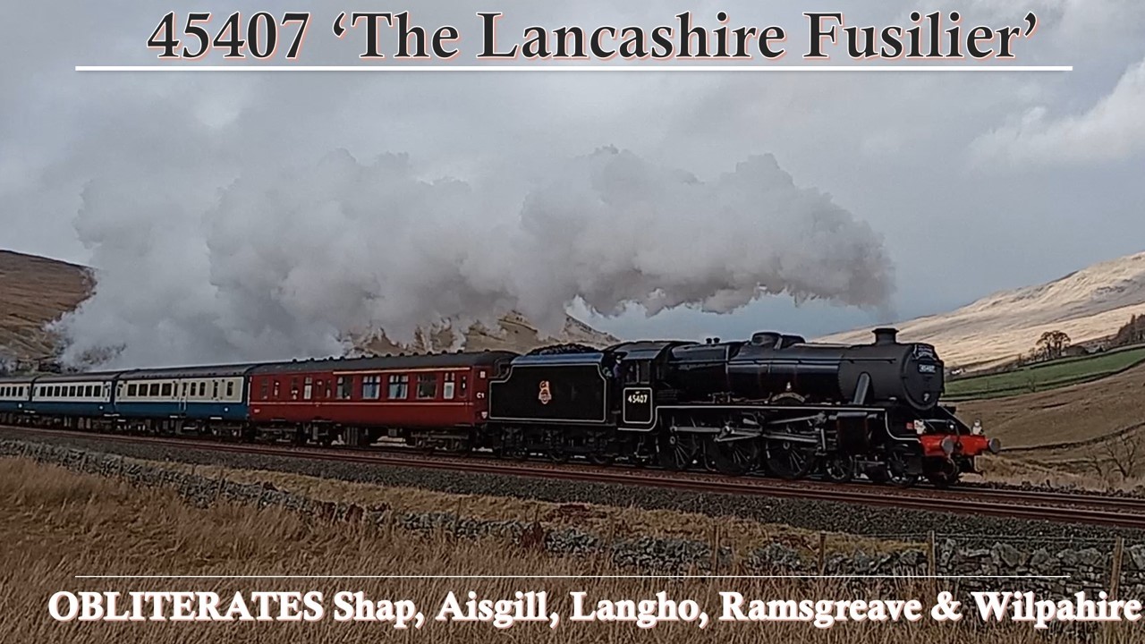 45407 'The Lancashire Fusilier' OBLITTERATES Shap + Aisgill + Langho + Ramsgreave & Wilpshire