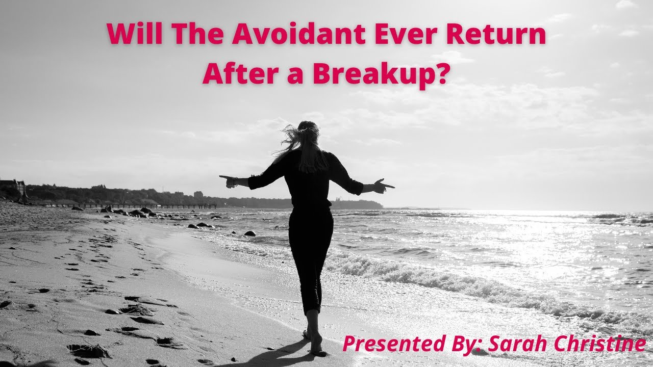Is The Avoidant Ever Coming Back? Here&rsquo;s The Truth You NEED To Know!