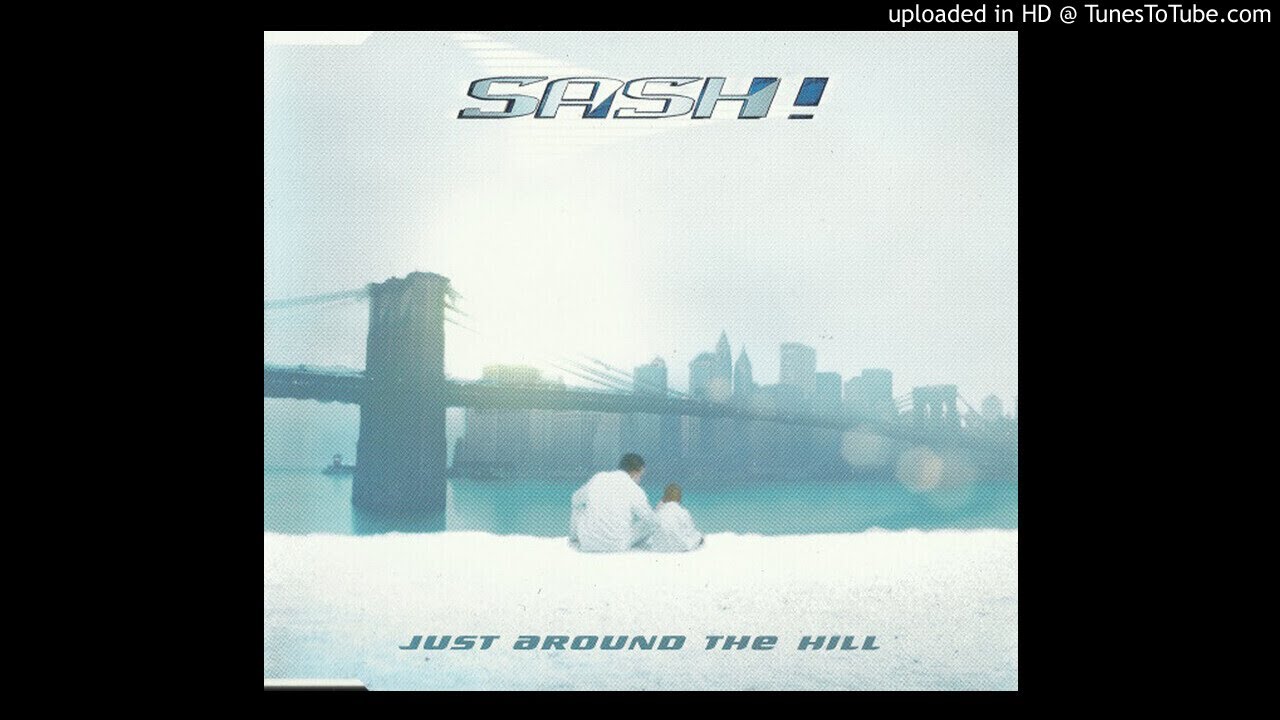 Sash! - Just Around The Hill (Dj Shah Remix)