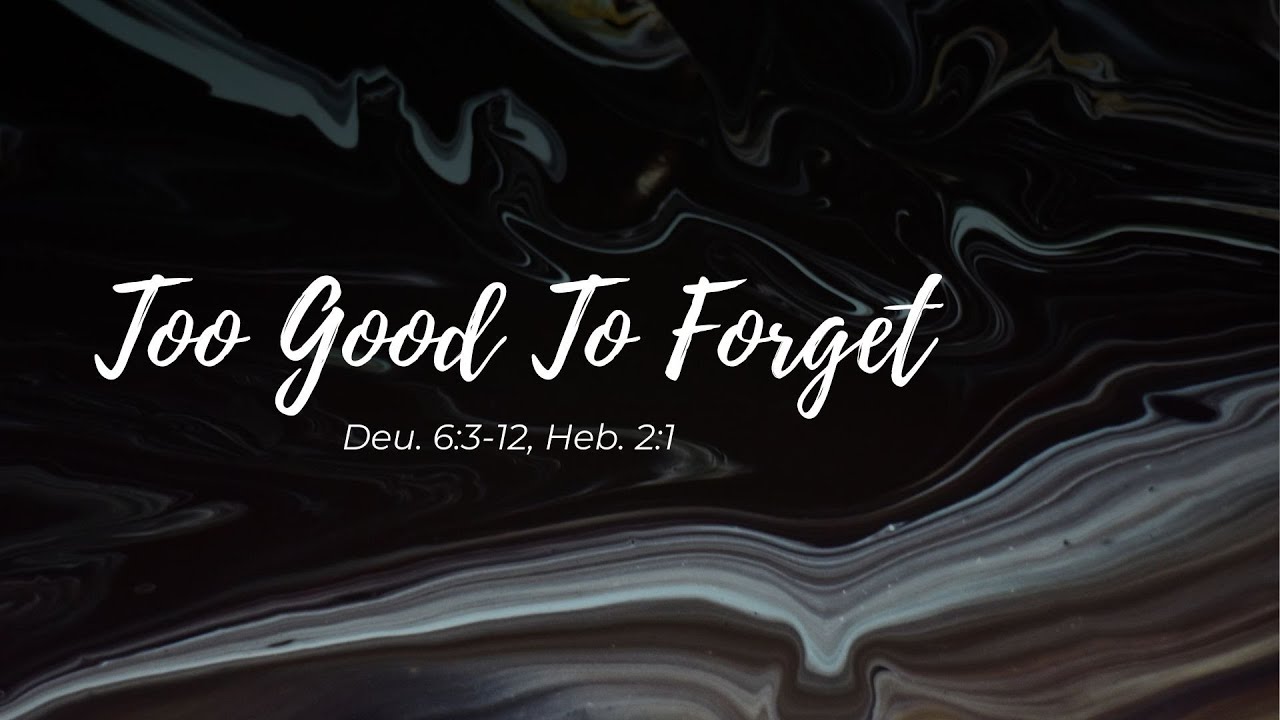 Too Good To Forget | Rebroadcast