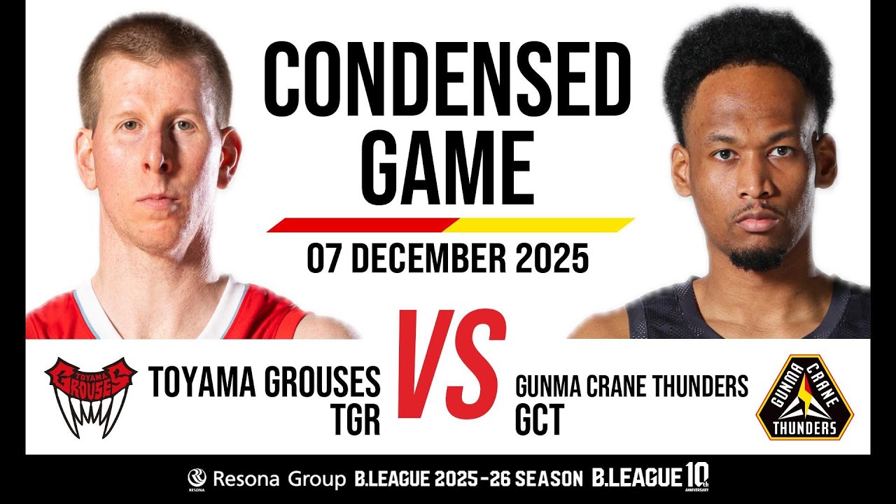 Toyama Grouses vs. Gunma Crane Thunders - Condensed Game
