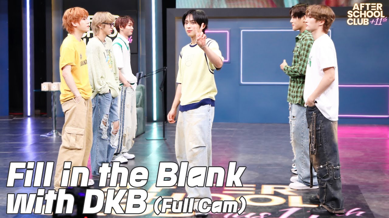 [After School Club] Fill in the Blank with DKB(다크비)