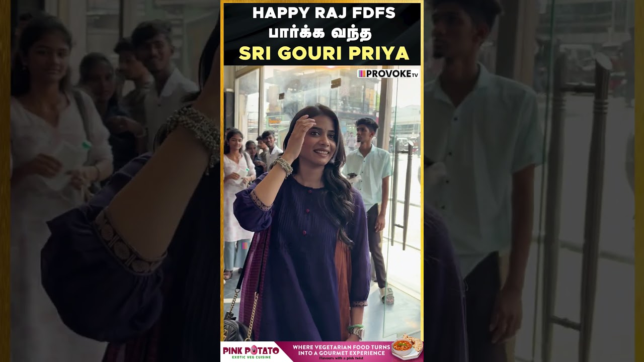 HAPPY RAJ FDFS பார்க்க வந்தSRI GOURI PRIYA | GV PRAKASH | Provoke TV