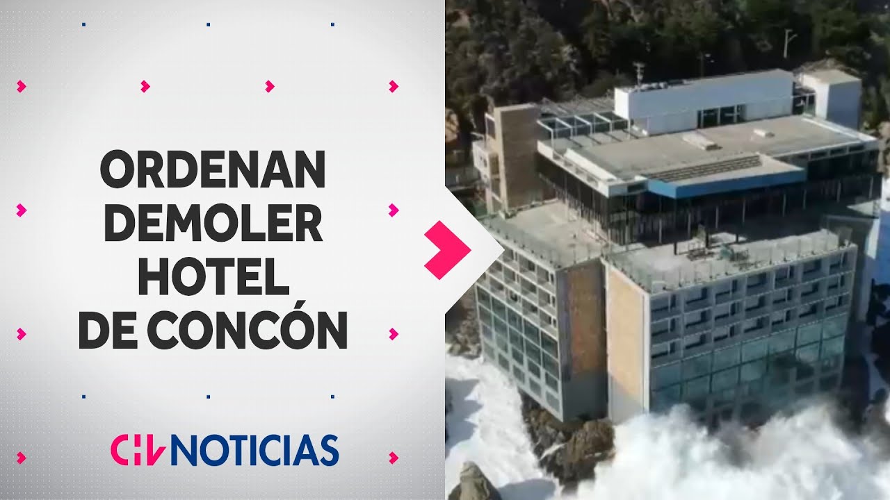 ORDENAN DEMOLER HOTEL Punta Piqueros en Concón: está construido en zona de marejadas y tsunamis