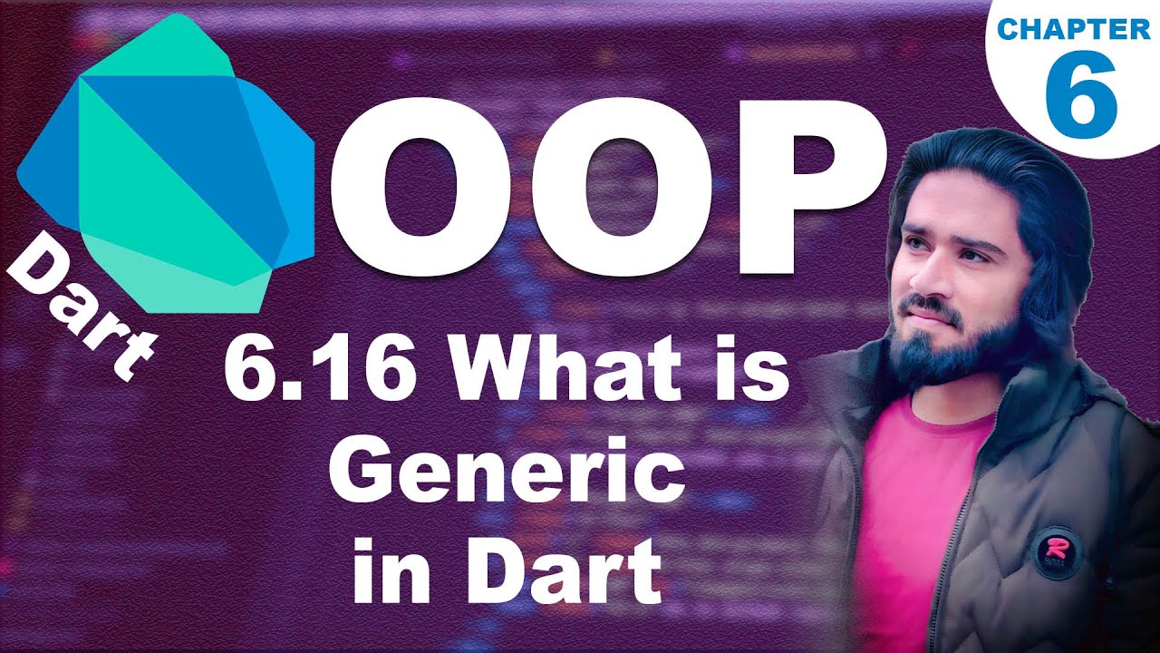 6.16 Что такое обобщение в Dart OOP | Обобщенный класс и обобщенная функция в Dart OOP | Изучите ...