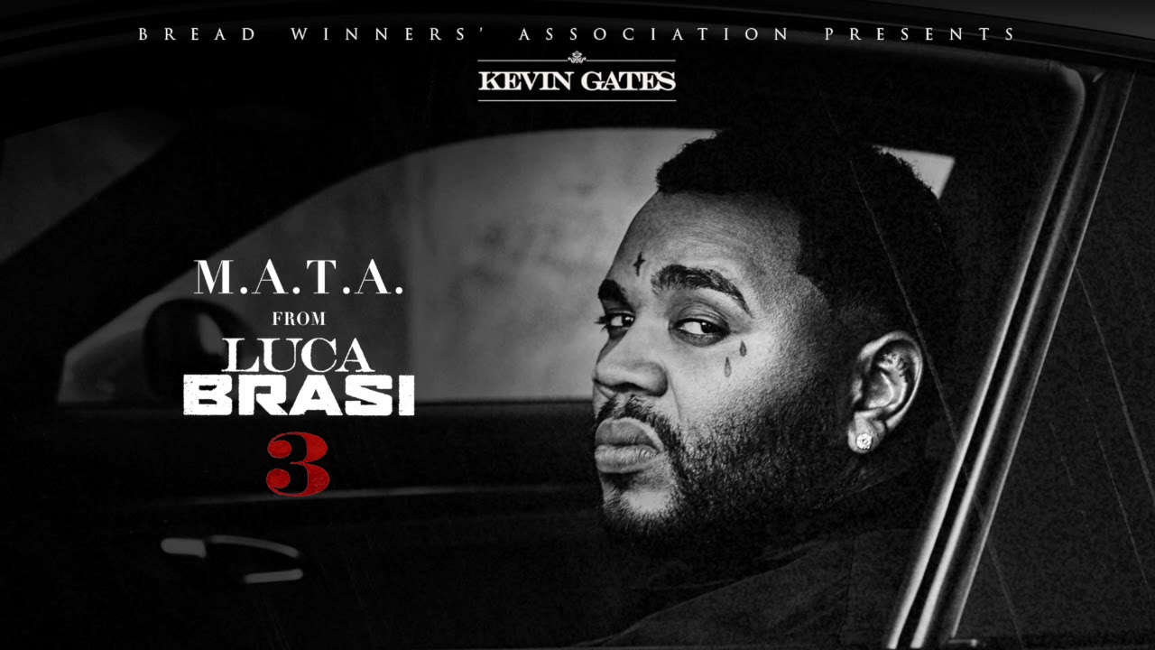 Kevin Gates - M.A.T.A [Official Audio]