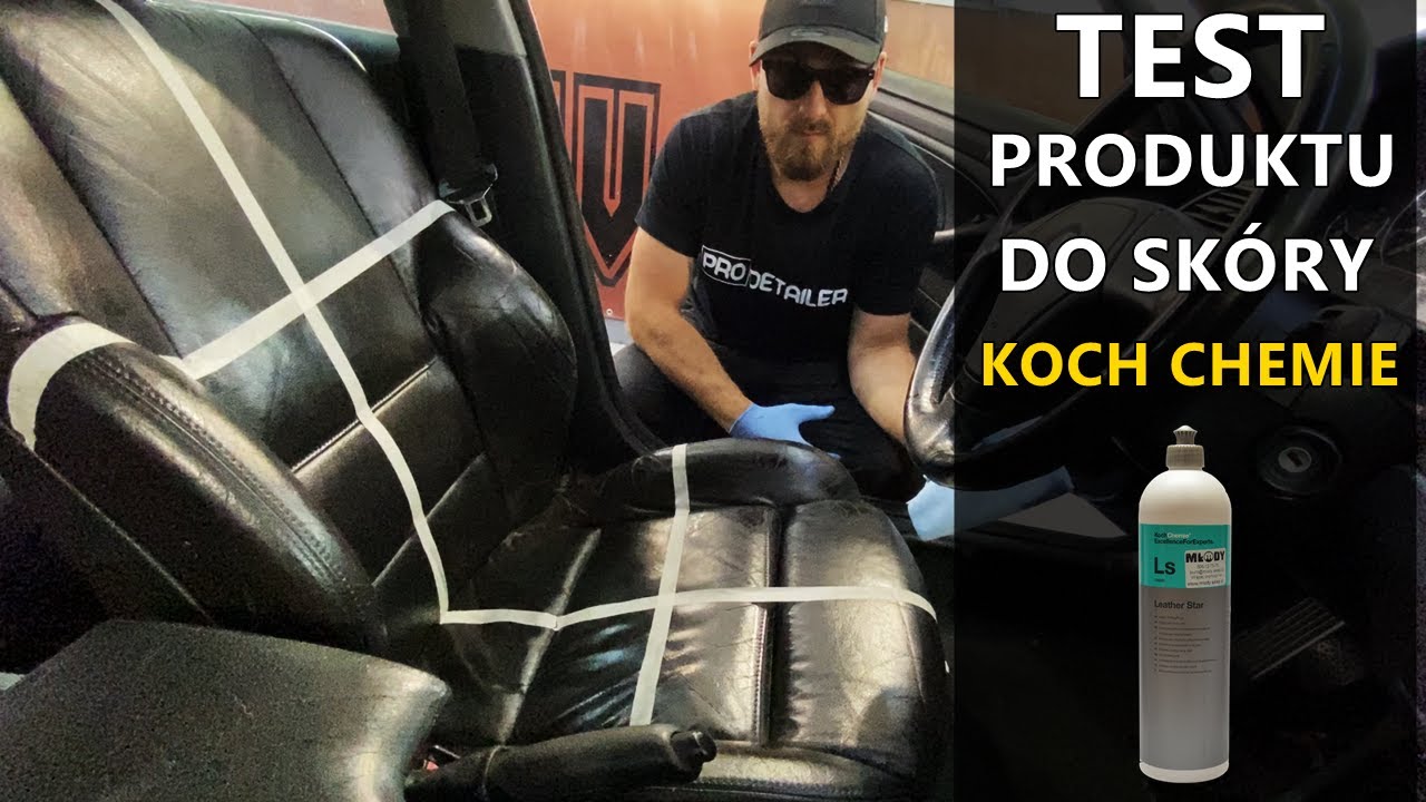 *czyszczenie sk&oacute;ry*  KOCH CHEMIE  ✖  LS Leather Star  │ TEST Swag Detailing