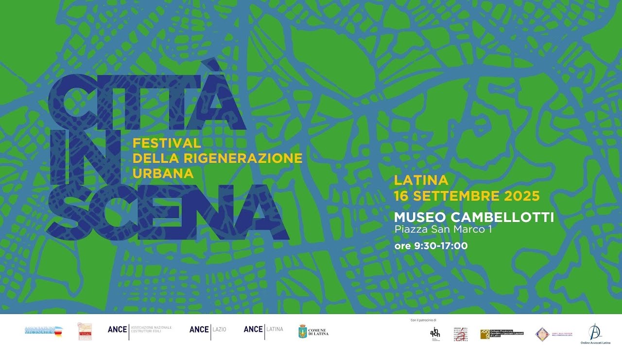 Copia di ANCE Latina - Città in scena, Festival della rigenerazione urbana - Pomeriggio