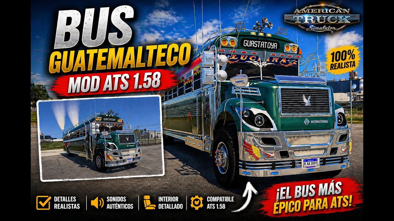 DESCARGA MOD BUS GUATEMALA PC Y AMDROID SCS - ATS 1.58- AMERICAN TRUCK SIMULATOR |