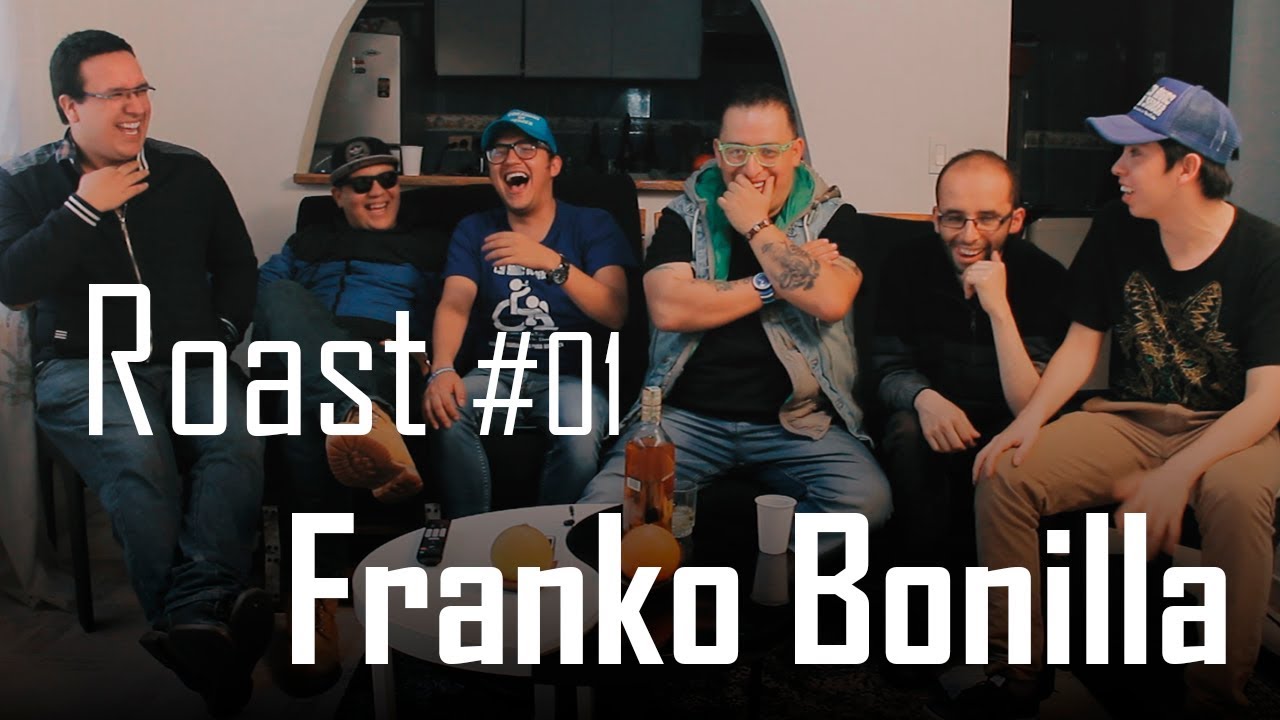 ROAST #01 - Franko Bonilla
