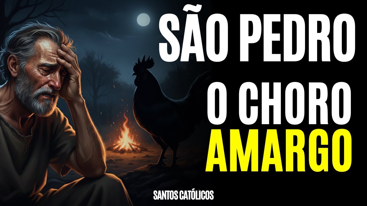 O Choro Amargo: Como São Pedro Negou Jesus Três Vezes e Voltou Mais Forte | Santos Católicos